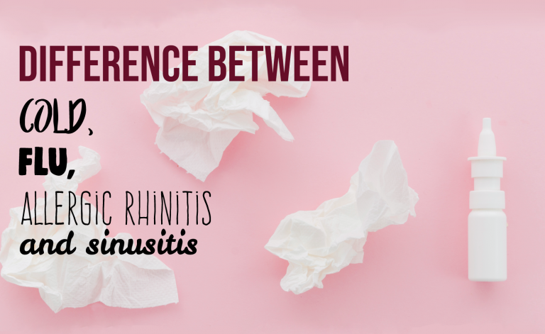 The Difference between Cold, Flu, Allergic Rhinitis and Sinusitis